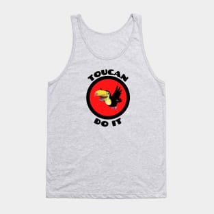 Toucan Do It - Toucan Pun Tank Top